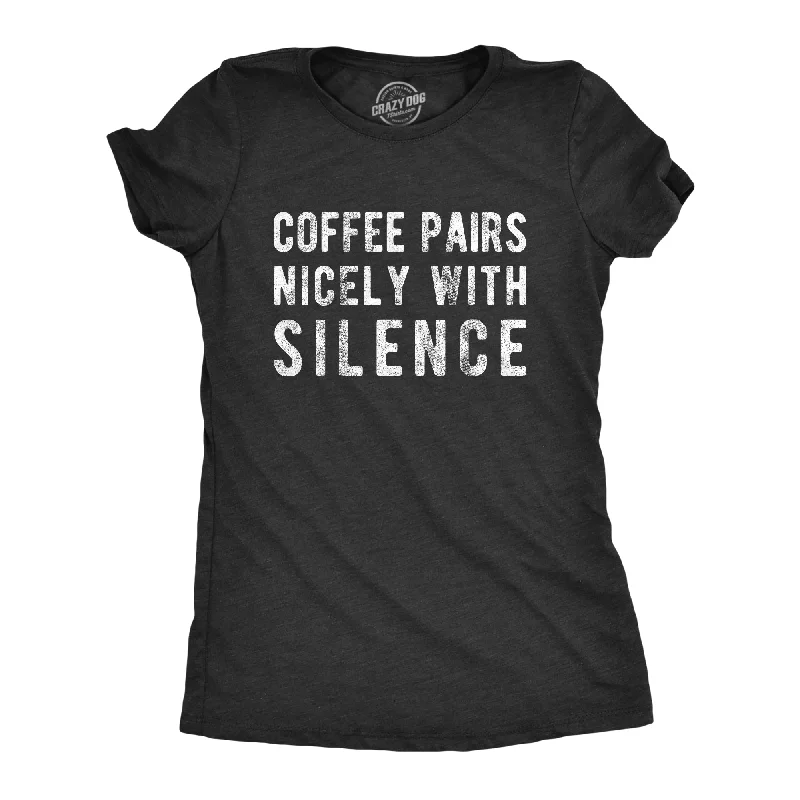 Puff Sleeve Women T Shirt for a Fashion - Forward LookCoffee Pairs Nicely With Silence Women's T Shirt Puff Sleeve Women T Shirt for a Fashion - Forward LookCoffee Pairs Nicely With Silence Women's T Shirt