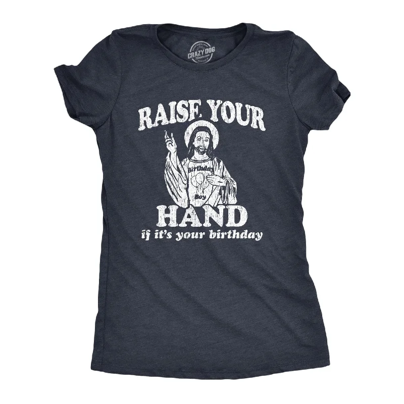 Puff Sleeve Women T Shirt for a Fashion - Forward LookRaise Your Hand If It's Your Birthday Women's T Shirt Puff Sleeve Women T Shirt for a Fashion - Forward LookRaise Your Hand If It's Your Birthday Women's T Shirt