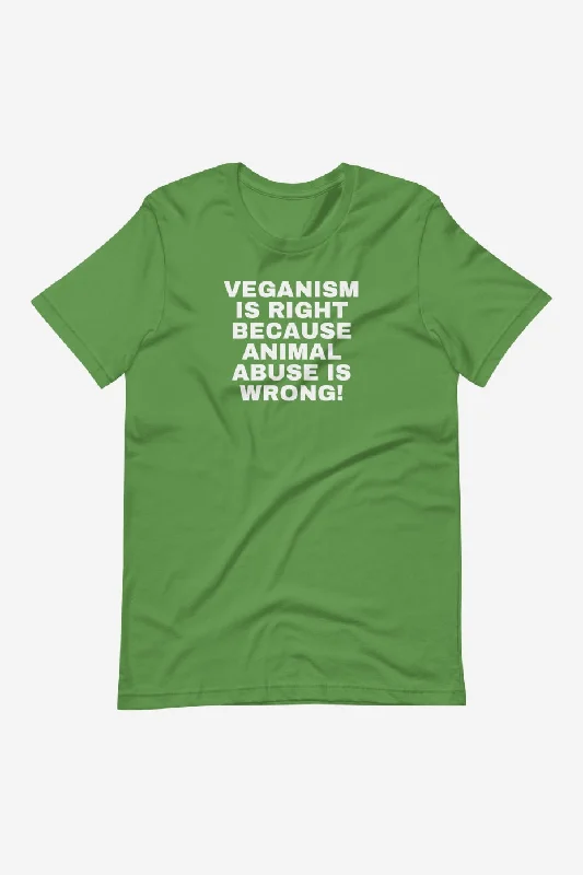 Muscle Women T Shirt for a Sporty and Casual LookVeganism Is Right Unisex t-shirt